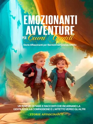 cover image of Emozionanti Avventure per Cuori Gentili